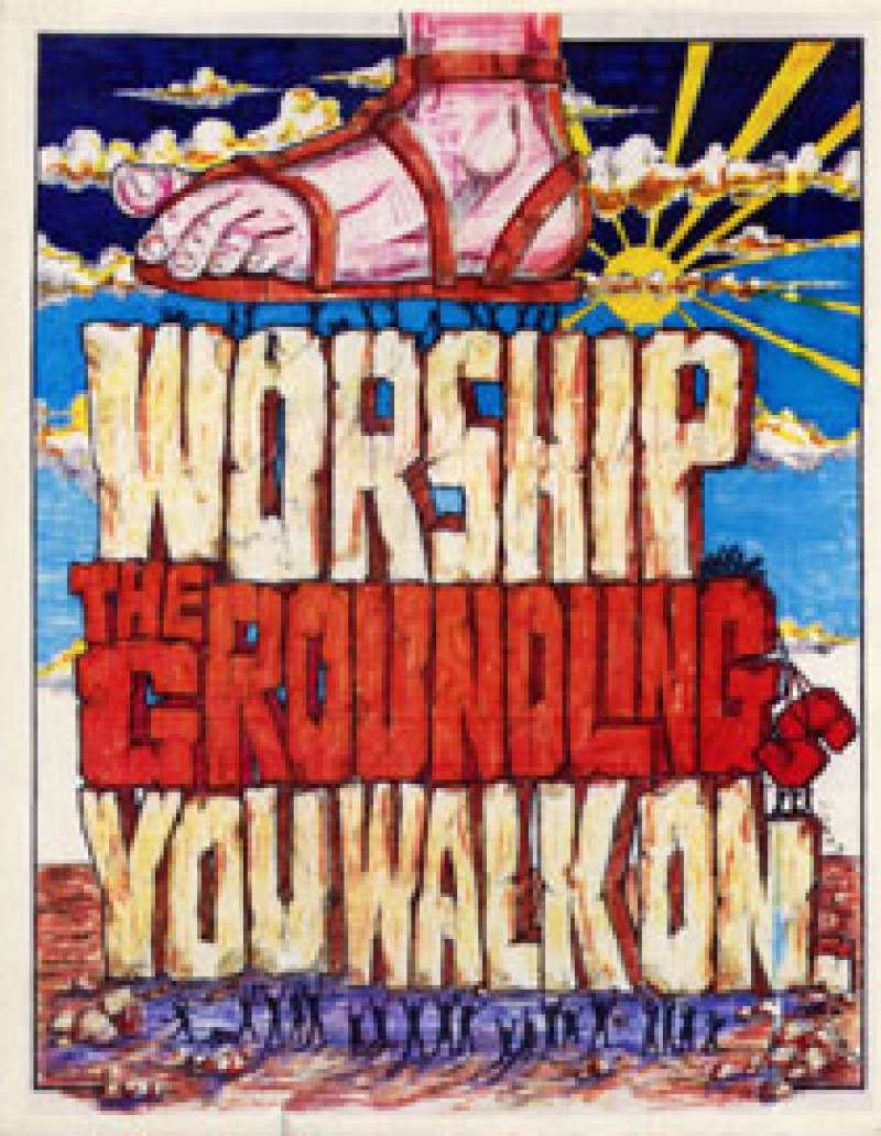 worship-the-groundling-you-walk-on.jpg